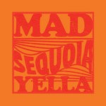 cover: Mad Yella - Sequoia