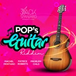 cover: Machel Montano|Parry Jack|Patrice Roberts|Problem Child - Pop's Guitar Riddim