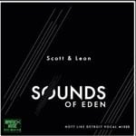 cover: Scott & Leon - Sounds Of Eden (Hott Like Detroit Vocal Mixes)