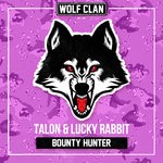 cover: Talon & Lucky Rabbit - Bounty Hunter