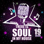 cover: Various - There Is Soul In My House - Purple Music All Stars Vol 19