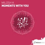 cover: Milosh K - Moments With You