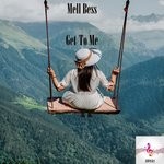 cover: Mell Bess - Get To Me