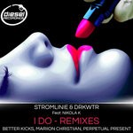 cover: Nikola K|Stromlinie & Drkwtr - I Do - Remixes