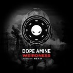 cover: Dope Amine - Weirdness