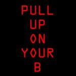 cover: Rouge En Rouge - Pull Up On Your B