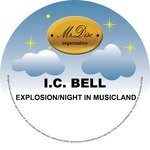 cover: Ic Bell - Explosion/Night In Musicland