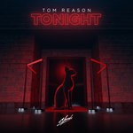 cover: Tom Reason - TONIGHT