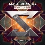 cover: Masterbangg - What U See