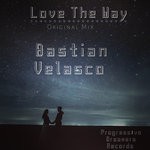 cover: Bastian Velasco - I Love The Way