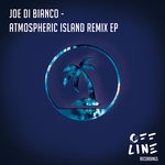 cover: Joe Di Bianco - Atmospheric Island Remix EP