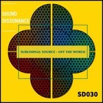 cover: Subliminal Source - Off The World