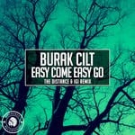 cover: Burak Cilt - Easy Come Easy Go