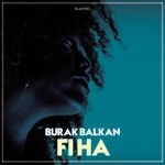 cover: Burak Balkan - Fi Ha