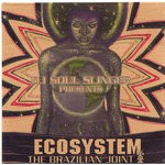 cover: Various - DJ Soul Slinger Presents: Ecosystem: The Brazilian Joint