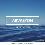 cover: Aevasyon - I'm Into Deep