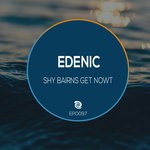 cover: Edenic - Shy Bairns Get Nowt