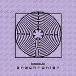 cover: Bad Dub & Tutulsky - Anachronism