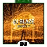 cover: Vj Blaze - Bounce It