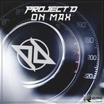 cover: Project D - On Max