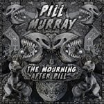 cover: Pill Murray - The Mourning After The Pill