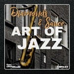 cover: Diamonds & Sauce - Art Of Jazz