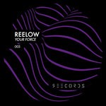 cover: Reelow - Your Force