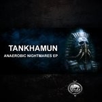 cover: Tankhamun - Anaerobic Nightmares