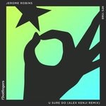 cover: Jerome Robins - U Sure Do The (Alex Kenji Remix)