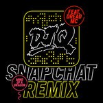 cover: Dj Q|Dread Mc - Snapchat