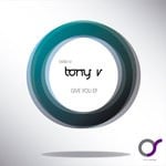 cover: Tony V - Give You EP