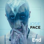 cover: Josie Pace - 'Til The End