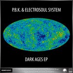 cover: Pbk & Electrosoul System - Dark Ages EP