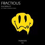 cover: Fractious - Acid Reflex EP