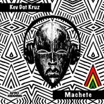 cover: Kev Dot Kruz - Machete