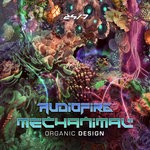 cover: Audiofire (uk)|Mechanimal - Organic Design