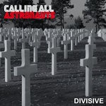 cover: Calling All Astronauts - Divisive