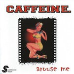 cover: Caffeine - Arouse Me