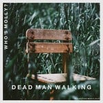 cover: Who's Molly? - Dead Man Walking