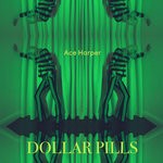 cover: Ace Harper - Dollar Pills