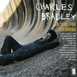 cover: Charles Bradley|Menahan Street Band - No Time For Dreaming