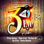 cover: Big Voice|Chikie Grainz|Oso Sirius|Shenko - 3rd Eye Riddim