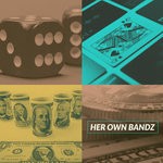 cover: Wayne Dreadski - Her Own Bandz