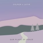 cover: Calper, Latir - Our Place Of Peace