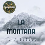 cover: Miguel Villarreal - La Montana