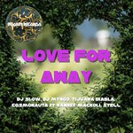 cover: Cosmonauta|Dj Myngo|Dj Slow|Steel|Tijuana Diabla - Love For Away