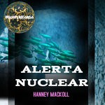 cover: Hanney Mackoll - Alerta Nuclear