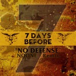 cover: 7 Days Before|Noone - No Defense (Explicit)