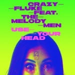 cover: Crazy Fluke|The Melody Men - Use Your Head