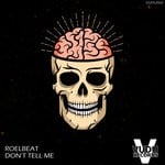 cover: Roelbeat - Don't Tell Me